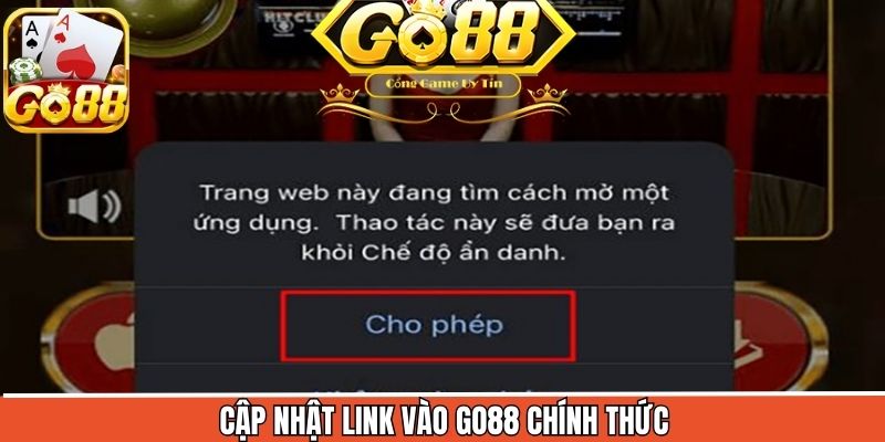 Cập nhật liên kết truy cập Go88 chuẩn mới nhất hiện nay