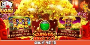 Cung Hỷ Phát Tài - Khám Phá Tựa Game Nổ Hũ Hấp Dẫn Go88
