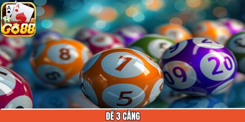Đề 3 Càng - Siêu Phẩm Hot Nhất Trong Lô Đề Hiện Nay
