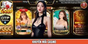 Khuyến Mãi Casino - Giải Trí Săn Thưởng Vô Cùng Hấp Dẫn