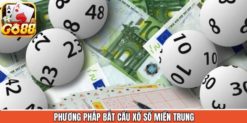 Những phương pháp hiệu quả khi trải nghiệm XSMT