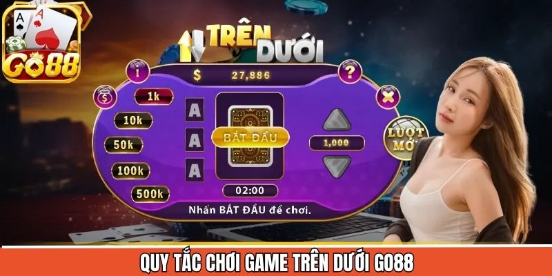 Quy tắc trải nghiệm trò chơi trên dưới Go88