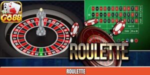 Roulette - Chiến Lược Cá Cược Bất Bại Tại Cổng Game Go88
