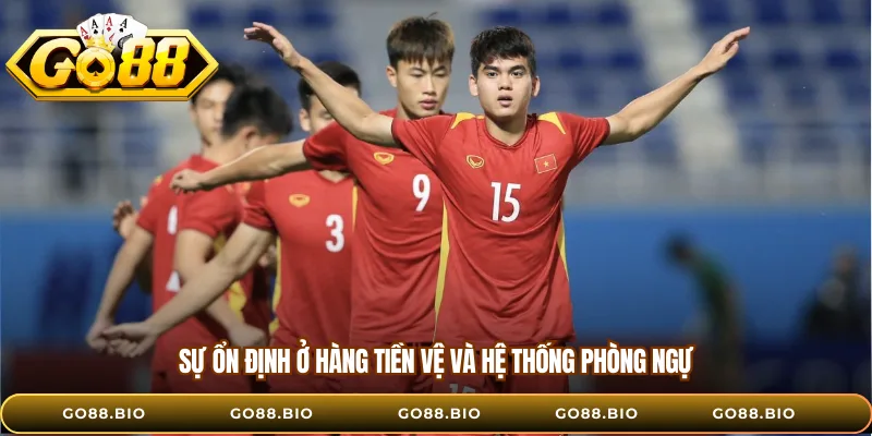 Sự ổn định ở hàng tiền vệ và hệ thống phòng ngự