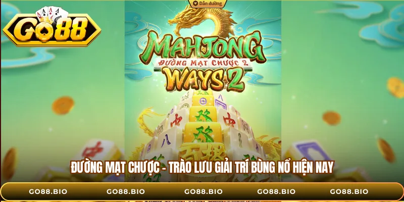 Đường Mạt Chược – Trào Lưu Giải Trí Bùng Nổ Hiện Nay