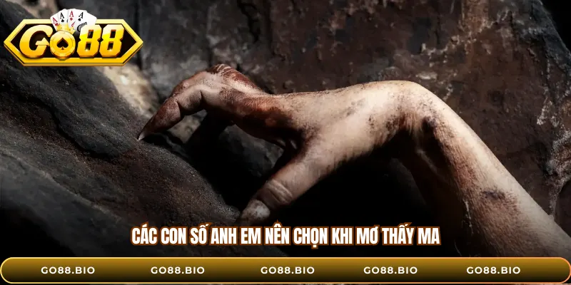 Các con số anh em nên chọn khi mơ thấy ma